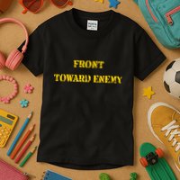 Front Toward Enemy Funny Military Claymore Mine Inspired Kids T-Shirt