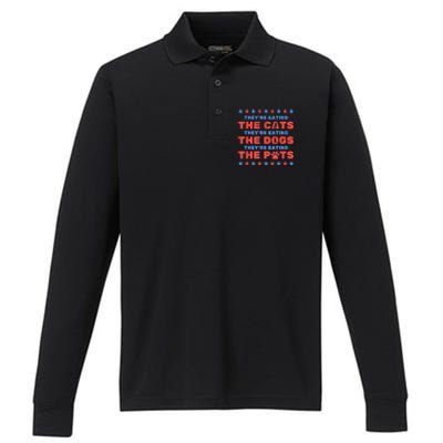 Funny Theyre Eating The Dogs And Cats Election 2024 Gift Performance Long Sleeve Polo