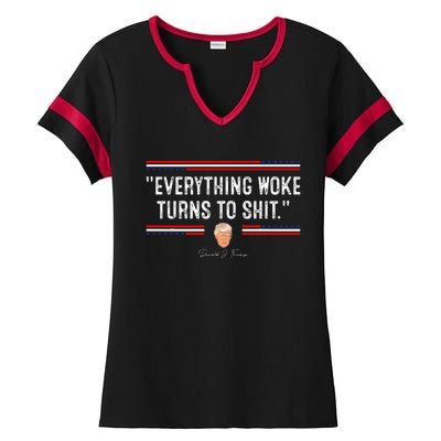 Funny Trump Everything Woke Turns To Shit Political Ladies Halftime Notch Neck Tee