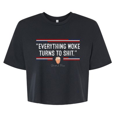 Funny Trump Everything Woke Turns To Shit Political Bella+Canvas Jersey Crop Tee