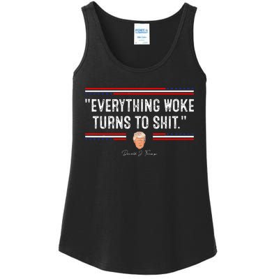 Funny Trump Everything Woke Turns To Shit Political Ladies Essential Tank