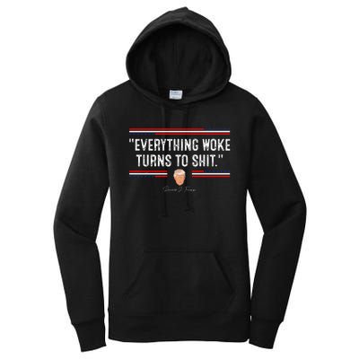 Funny Trump Everything Woke Turns To Shit Political Women's Pullover Hoodie