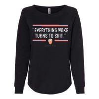 Funny Trump Everything Woke Turns To Shit Political Womens California Wash Sweatshirt