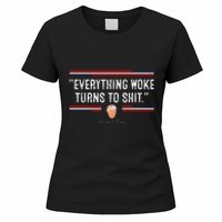 Funny Trump Everything Woke Turns To Shit Political Women's T-Shirt