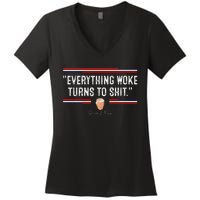 Funny Trump Everything Woke Turns To Shit Political Women's V-Neck T-Shirt