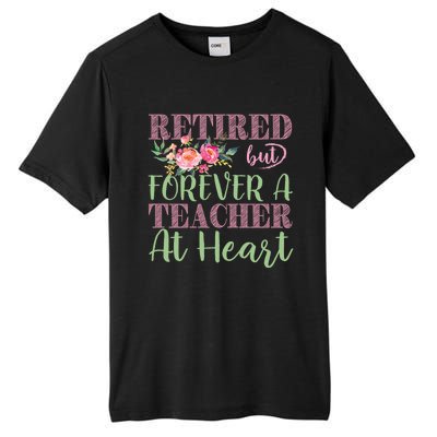 For The Educators: Retired But Forever A Teacher At Heart Gift Tall Fusion ChromaSoft Performance T-Shirt