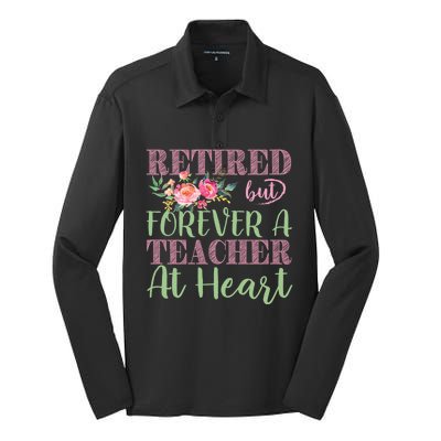 For The Educators: Retired But Forever A Teacher At Heart Gift Silk Touch Performance Long Sleeve Polo