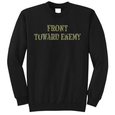 Front Towards Enemy Claymore Mine Front Towards Enemy Sweatshirt