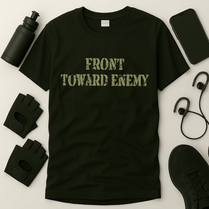 Front Towards Enemy Claymore Mine Front Towards Enemy T-Shirt