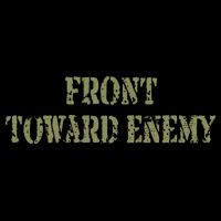 Front Towards Enemy Claymore Mine Front Towards Enemy T-Shirt