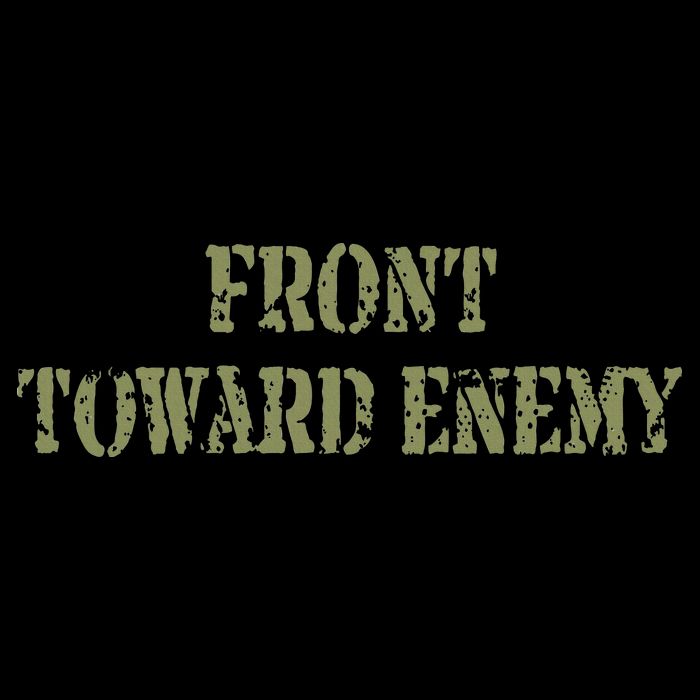 Front Towards Enemy Claymore Mine Front Towards Enemy Mousepad