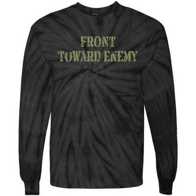 Front Towards Enemy Claymore Mine Front Towards Enemy Tie-Dye Long Sleeve Shirt