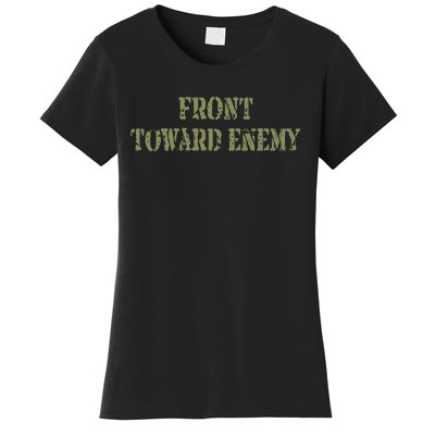 Front Towards Enemy Claymore Mine Front Towards Enemy Women's T-Shirt