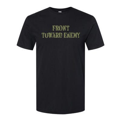 Front Towards Enemy Claymore Mine Front Towards Enemy Softstyle CVC T-Shirt