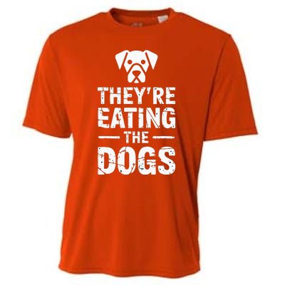 Funny TheyRe Eating The Dogs Cooling Performance Crew T-Shirt