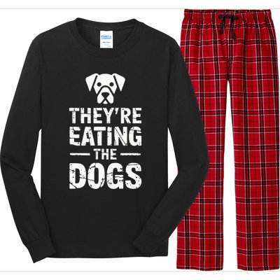 Funny TheyRe Eating The Dogs Long Sleeve Pajama Set