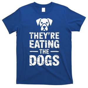 Funny TheyRe Eating The Dogs T-Shirt