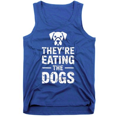 Funny TheyRe Eating The Dogs Tank Top