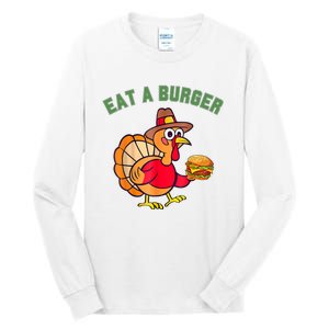 Funny Turkey Eat A Burger Thanksgiving Tall Long Sleeve T-Shirt