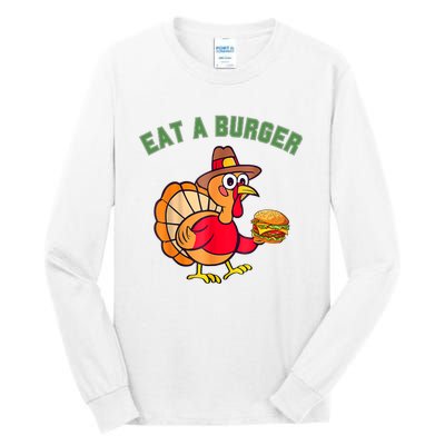 Funny Turkey Eat A Burger Thanksgiving Tall Long Sleeve T-Shirt