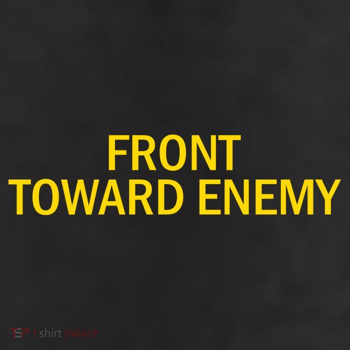 Front Toward Enemy 11oz C Handle Ceramic Mug