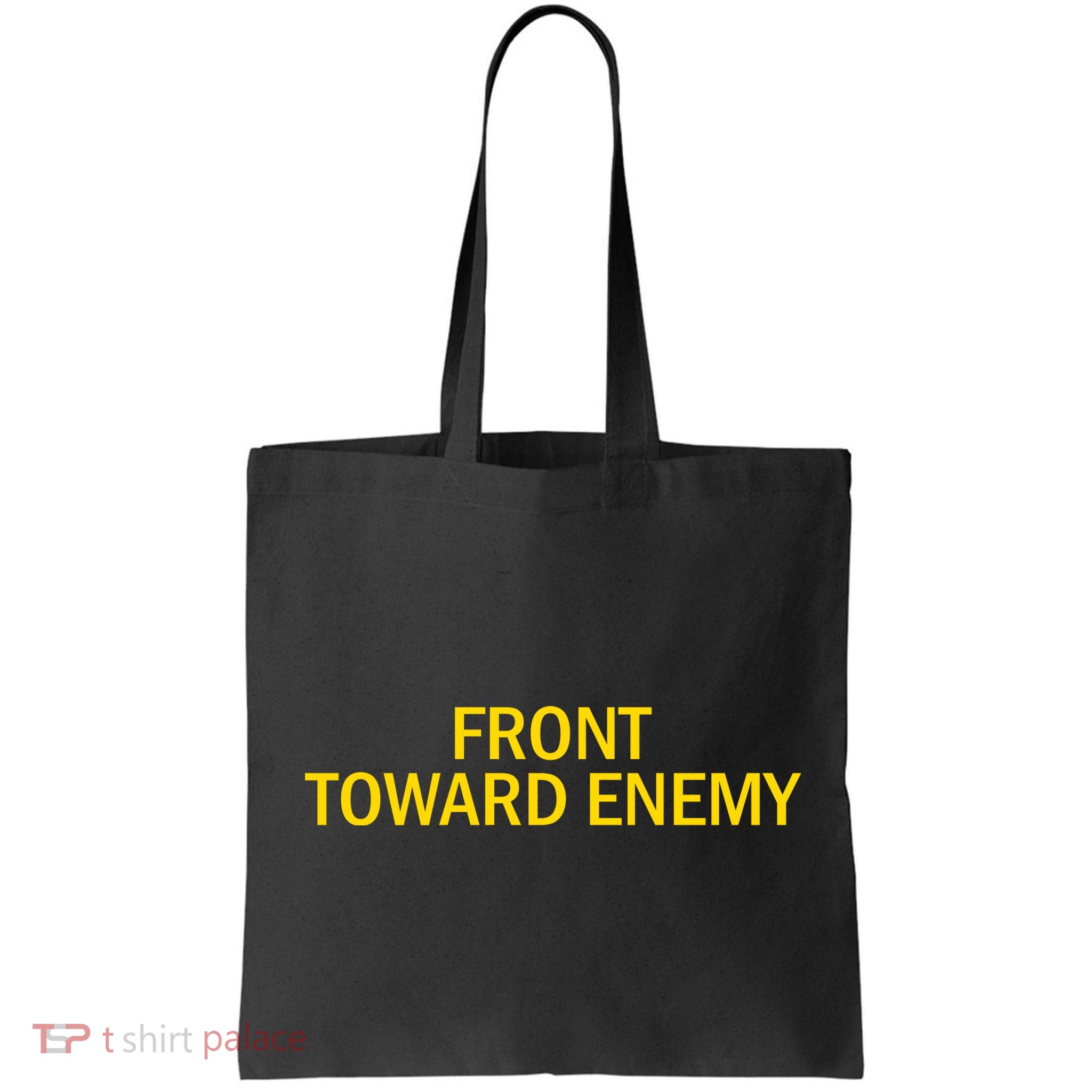 Front Toward Enemy Bag