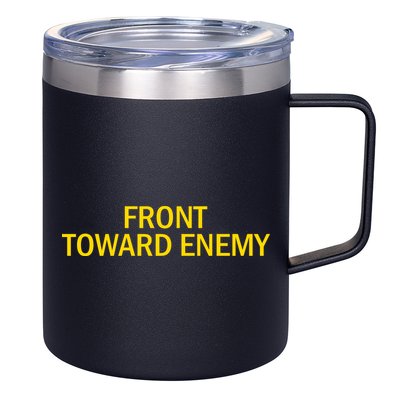 Front Toward Enemy 12oz Stainless Steel Coffee Mug
