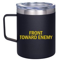 Front Toward Enemy 12oz Stainless Steel Coffee Mug