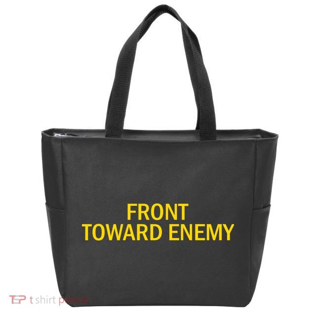 Front Toward Enemy Zip Tote Bag