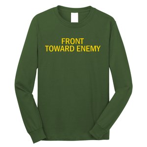 Front Toward Enemy Long Sleeve Shirt