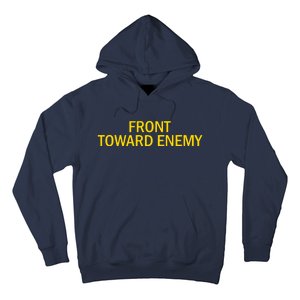 Front Toward Enemy Hoodie