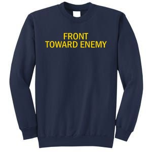 Front Toward Enemy Sweatshirt