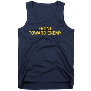 Front Toward Enemy Tank Top