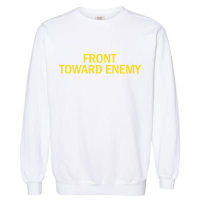 Front Toward Enemy Garment-Dyed Sweatshirt