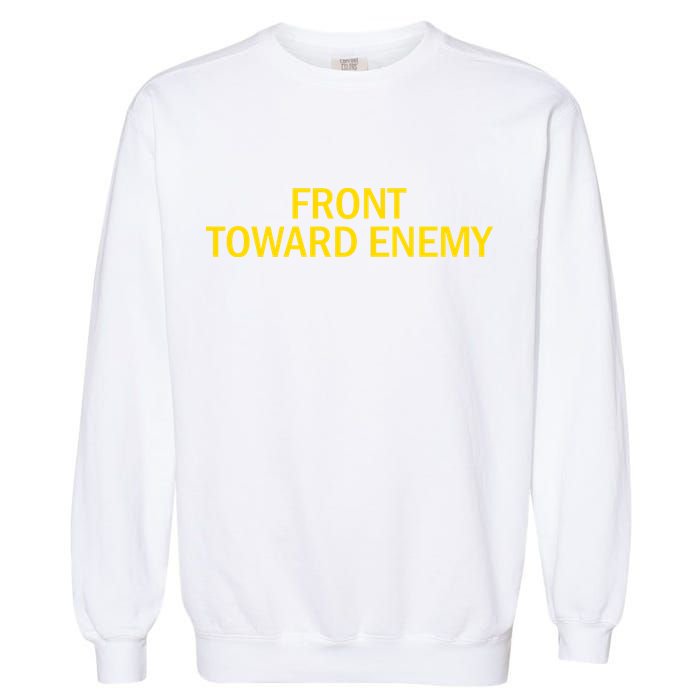Front Toward Enemy Garment-Dyed Sweatshirt