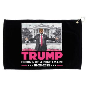 Funny Trump Ending Of A Nightmare January 20th 2025 Grommeted Golf Towel