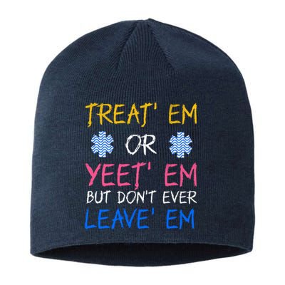 Funny Treat Em Yeet Em Emt Ems Er Ambulance Paramedic Sustainable Beanie