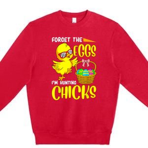 Forget The Eggs I'm Hunting Chicks Funny Happy Easter Day Premium Crewneck Sweatshirt