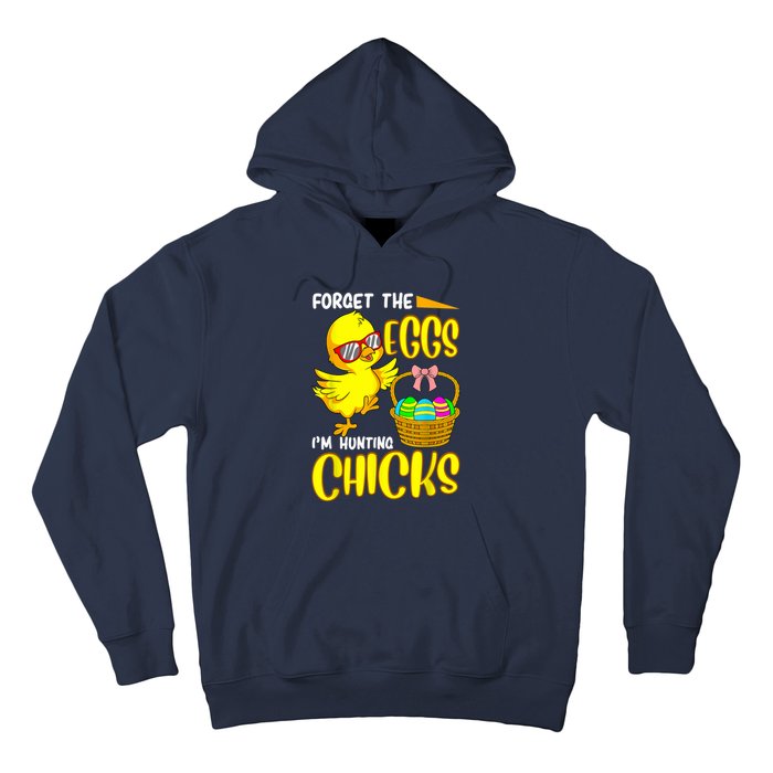 Forget The Eggs I'm Hunting Chicks Funny Happy Easter Day Hoodie