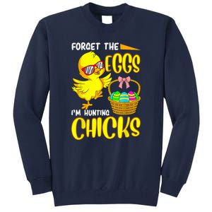 Forget The Eggs I'm Hunting Chicks Funny Happy Easter Day Tall Sweatshirt