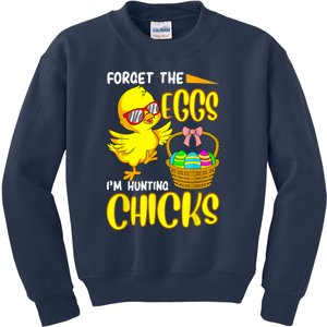 Forget The Eggs I'm Hunting Chicks Funny Happy Easter Day Kids Sweatshirt