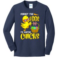 Forget The Eggs I'm Hunting Chicks Funny Happy Easter Day Kids Long Sleeve Shirt