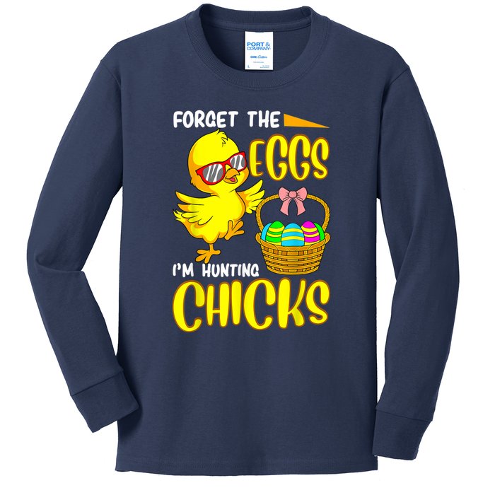 Forget The Eggs I'm Hunting Chicks Funny Happy Easter Day Kids Long Sleeve Shirt