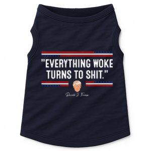 Funny Trump Everything Woke Turns To Shit Meme Shirt Political Doggie Tank