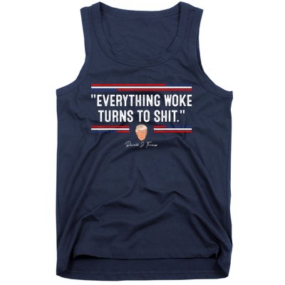 Funny Trump Everything Woke Turns To Shit Meme Shirt Political Tank Top