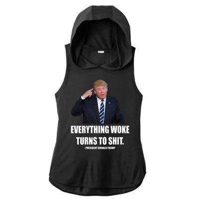 Funny Trump Everything Woke Turns To Shit Quote Ladies PosiCharge Tri-Blend Wicking Draft Hoodie Tank