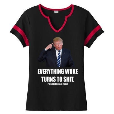 Funny Trump Everything Woke Turns To Shit Quote Ladies Halftime Notch Neck Tee