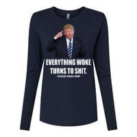 Funny Trump Everything Woke Turns To Shit Quote Womens Cotton Relaxed Long Sleeve T-Shirt