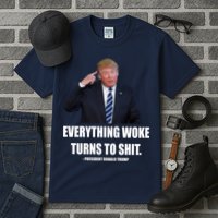 Funny Trump Everything Woke Turns To Shit Quote Tall T-Shirt