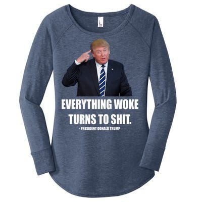 Funny Trump Everything Woke Turns To Shit Quote Women's Perfect Tri Tunic Long Sleeve Shirt